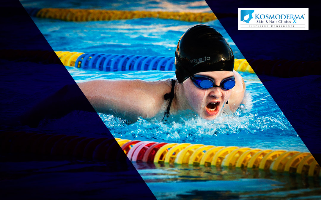 Swim your way through your Skin & Hair concerns with these swimming tips | Kosmoderma